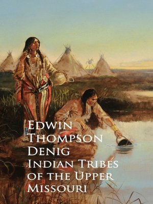 cover image of Indian Tribes of the Upper Missouri